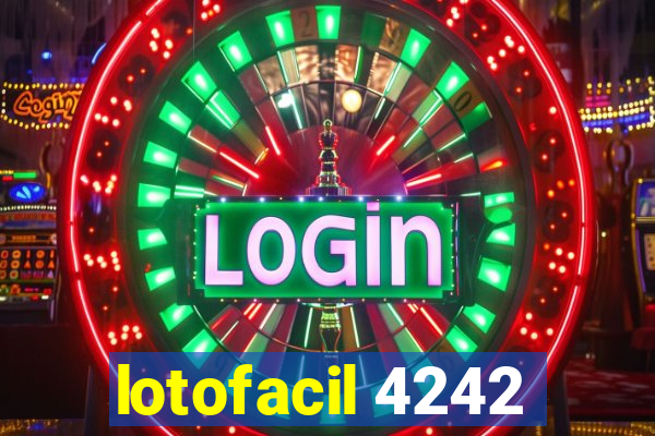 lotofacil 4242